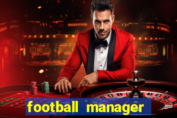 football manager 2024 crackeado